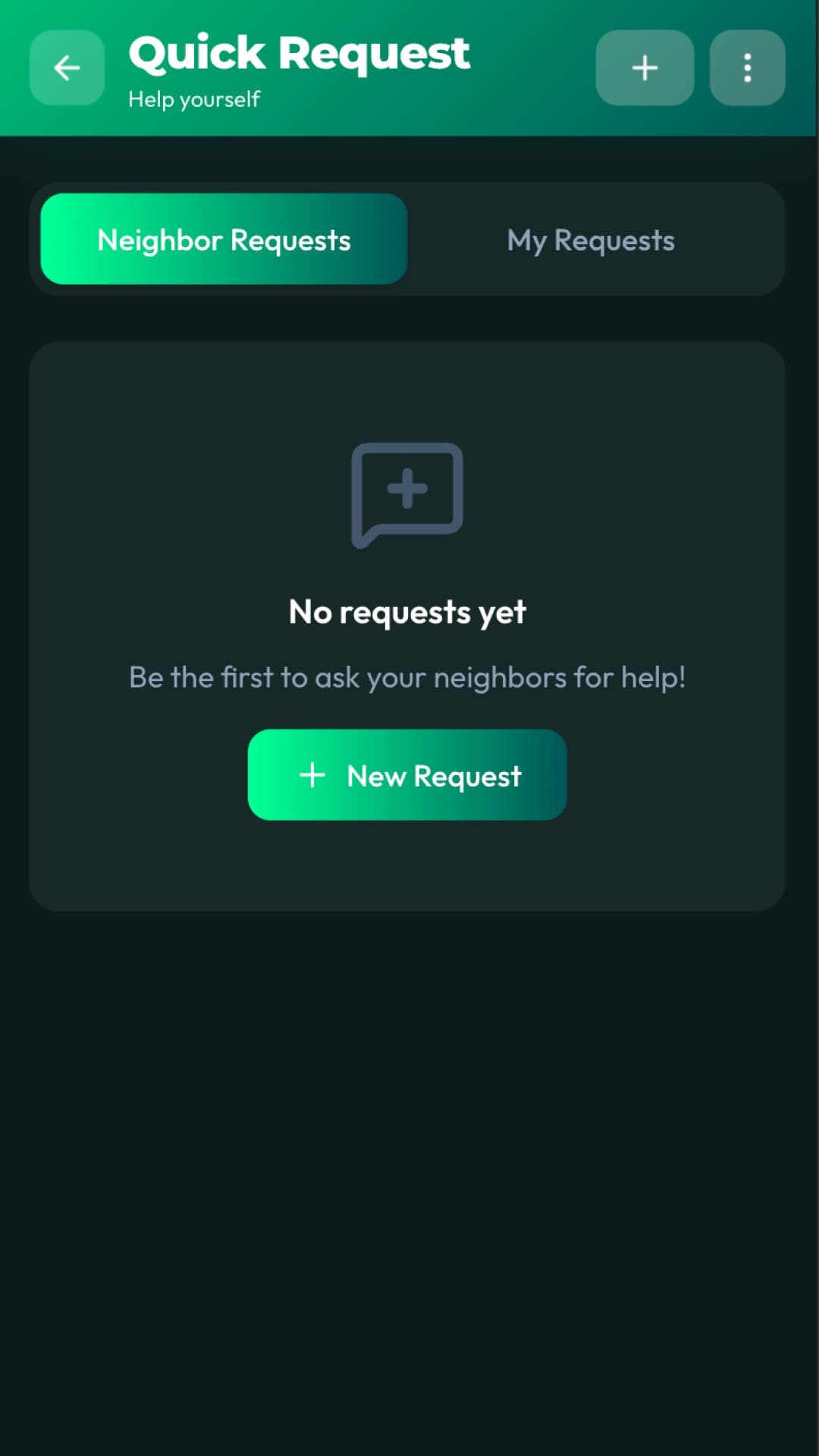 The Quick Request screen on a phone: Neighbor Requests and My Requests tabs over an empty state reading no requests yet, with a New Request button
